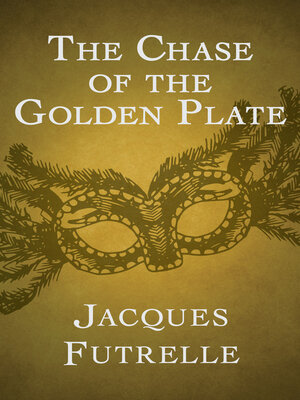 cover image of The Chase of the Golden Plate